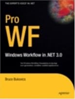 Pro WF : Windows Workflow in .NET 3.0