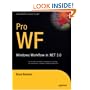 Pro WF: Windows Workflow in .NET 3.0 (Expert's Voice in .Net)
