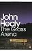 The Grass Arena: An Autobiography (Penguin Modern Classics)
