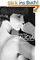 Alicia: Erotischer Roman