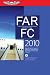 FAR/FC 2010: Federal Aviation Regulations for Flight Crew (FAR/AIM series)