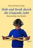 Halt und Kraft durch die Liegende Acht.