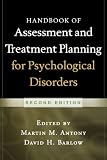 Handbook of Assessment and Treatment Planning for Psychological Disorders, 2/e