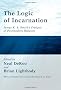 The Logic of Incarnation: James K.A. Smith's Critique of Postmodern Religion