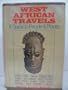 West African Travels: A Guide to People and Places.