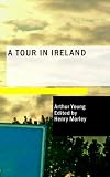 A Tour in Ireland
1776-1779