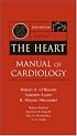 Hurst's The Heart Manual of Cardiology (Hurst's the Heart)
