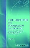 Die Dichter des r�mischen Altertums in einer organischen Auswahl aus ihren Meisterwerken: Nach den besten vorhandenen �bertragungen herausgegeben un ... begleitet von K. Fr. Borberg. Band 1 - Unknown author
