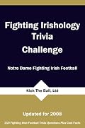 Fighting Irishology Trivia Challenge: Notre Dame Fighting Irish Football