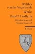 Werke. Gesamtausgabe. Mittelhochdt. /Neuhochdt.: Liedlyrik: BD 2