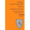 Werke. Gesamtausgabe. Mittelhochdt. /Neuhochdt.: Liedlyrik: BD 2