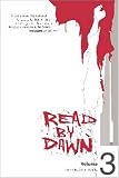 Read by Dawn: Volume 3