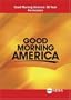 ABC News Good Morning America: 30 Year Anniversary