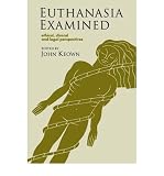 Produkt-Bild: (EUTHANASIA EXAMINED: ETHICAL, CLINICAL AND LEGAL PERSPECTIVES) BY Keown, John(Author)Paperback Jun-1997