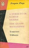 A Streetcar Named Desire and The Glass Menagerie