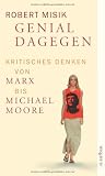 Produkt-Bild: Genial dagegen: Kritisches Denken von Marx bis Michael Moore