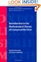Introduction to the Mathematical Theory of Compressible Flow (Oxford Lecture Series in Mathematics and Its Applications, 27)