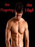 Ass Fingering ~ Am I Gay?