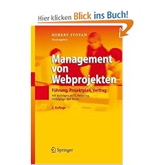 Management von Webprojekten: F�hrung, Projektplan, Vertrag