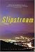 Slipstream: A Novel