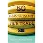 50 Reasons to Buy Fair Trade