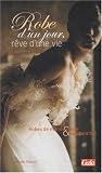 Revue Gala  / Robe d'un jour, rêve d'une vie : Robes de mariée d'hier et d'aujourd'hui