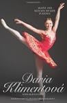 Daria Klimentova: Agony and Ecstasy:...