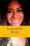 Image of Incorruptible Beauty: 1
