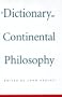 A Dictionary of Continental Philosophy