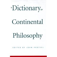 A Dictionary of Continental Philosophy