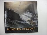 Mumbles lifeboat : the story of the Mumbles Lifeboat Station since 1832
