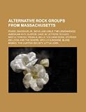 Alternative rock groups from Massachusetts: Pixies, Dinosaur Jr., Boys Like Girls, The Lemonheads, American Hi-Fi, Guster, Cave In