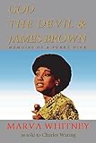 God, the Devil & James Brown - Memoirs of a Funky Diva