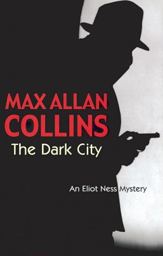 the dark city eliot ness mystery