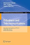 E-business and telecommunications : international joint conference, ICETE 2011, Seville, Spain, July 18-21, 2011 : revised selected papers