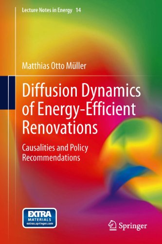 Diffusion Dynamics of Energy-Efficient Renovations: Causalities and Policy Recommendations: 14 (Lecture Notes in Energy)