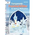 Transparente Fensterbilder f�r Advent & Weihnachten