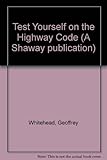 Test yourself on the 1987 highway code
