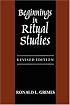 Beginnings in Ritual Studies, Revised Ed (Studies in Comparative Religion)