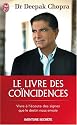 Le livre des coïncidences - Vivre à l'écoute des signes que le destin nous envoie