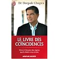 Le livre des co�ncidences - Vivre � l'�coute des signes que le destin nous envoie