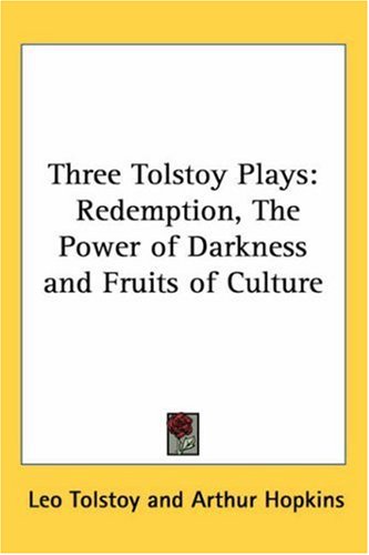 Redemption, The Power of Darkness, and Fruits of Culture