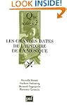 Grandes dates de l'histoire de la mus...