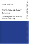 Napoleons endloser Feldzug. Der Kampf...
