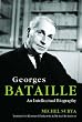 Georges Bataille: An Intellectual Biography
