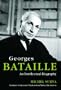 Georges Bataille: An Intellectual Biography