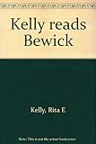 Kelly reads Bewick