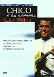 Chico Buarque - Chico e as cidades [DVD]