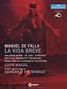 De Falla / Maazel / Gallardo-Domas / Corbacho - Vida Breve [DVD]