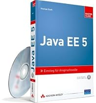Java EE 5 - Einstieg f&uuml;r Anspruchsvolle - inkl. Lerntest auf CD